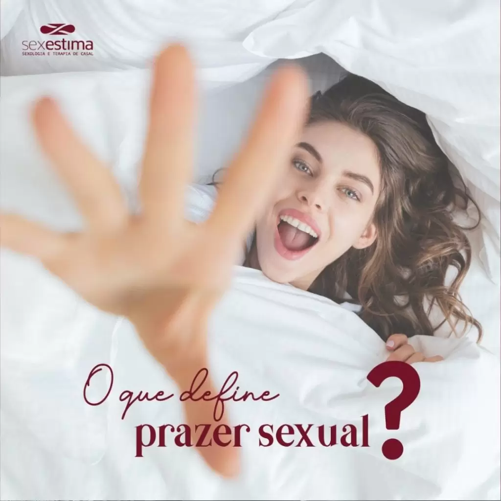 sexestima 120849396 335500494179511 3064758829701567263 n O que define prazer sexual?